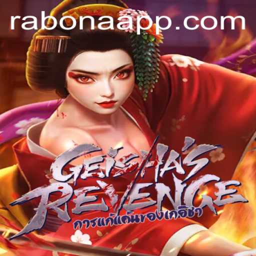 Unveiling GeishasRevenge: The Intricate World of Rabona Strategy