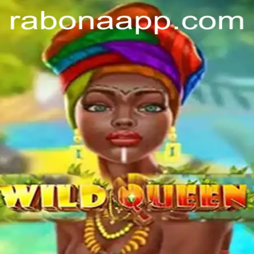 WildQueen: A Regal Adventure in Rabona's Realm